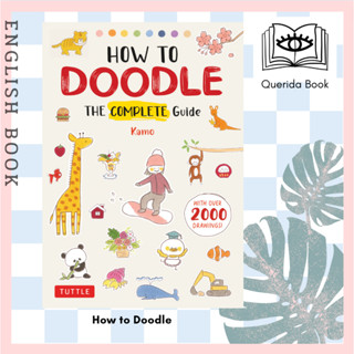 [Querida] หนังสือภาษาอังกฤษ How to Doodle : The Complete Guide (With Over 2000 Drawings) by Kamo