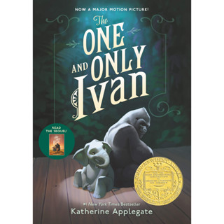 The One and Only Ivan : A Newbery Award Winner