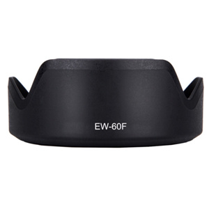 ฉูดใส่เลนส์ Canon Lens Hood EW-60F  EF-M 18-150mm F3.5-6.3 IS STM และ RF-S 18-150mm F3.5-6.3 IS STM ตรงรุ่น