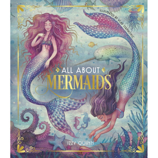 หนังสือภาษาอังกฤษ All About Mermaids Hardcover by Izzy Quinn