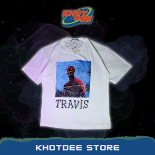 T-Shirt Oversize เสื้อยืด คอกลม - ลาย Travis scott Cotton 100%