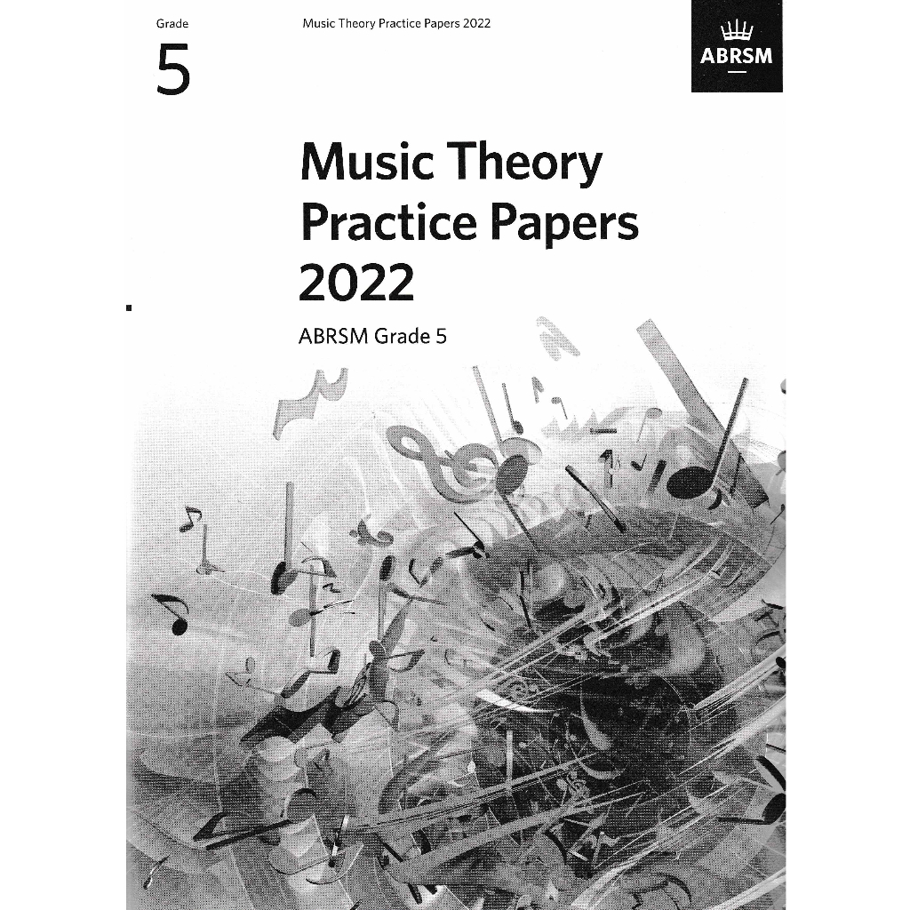 ABRSM MUSIC THEORY PRACTICE PAPERS 2022 & Model Answers Grade 1 - 8