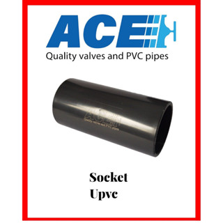 ACE PVC Socket ข้อต่อตรง สำหรับเชื่อมต่อท่อประปา หรืออุปกรณ์อื่นๆ สวมท่อฟ้าทากาว ขนาด 2" แข็งแรง ทนทาน