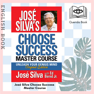 [Querida] หนังสือภาษาอังกฤษ Jose Silva Choose Success Master Course : Unleash Your Genius Mind Original Edition