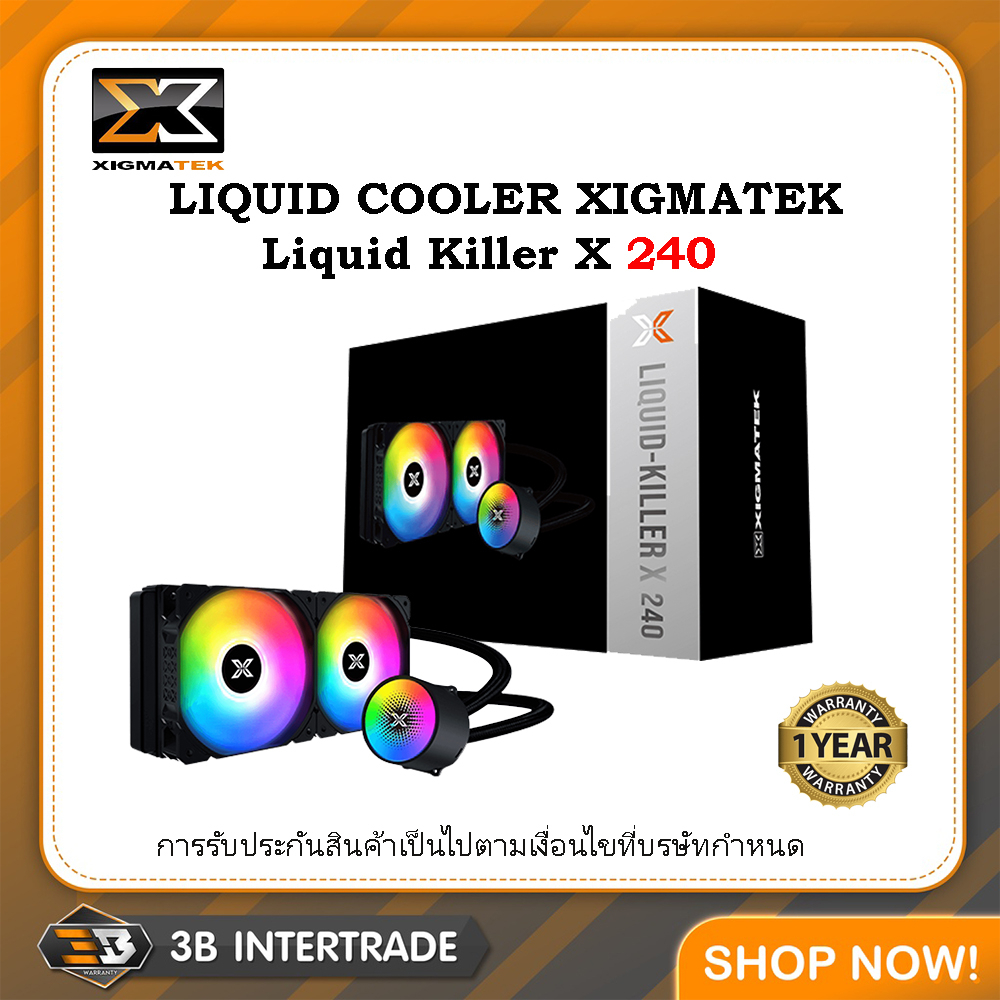 XIGMATEK LIQUID COOLING Liquid Killer X 240 RGB INTEL / AMD  สินค้ามือ 1 รับประกัน 1 ปี  ( สั่งหลายช