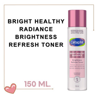 8546 Cetaphil Bright Healthy Radiance Brightness Refresh Toner 150ml โทนเนอร์ช่วยให้ผิวรู้สึกสดชื่น