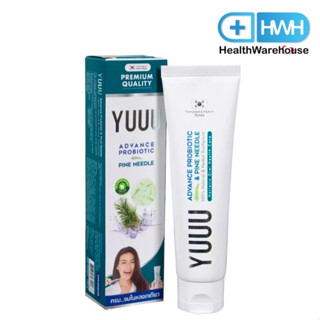 YUUU ADVANCE PROBIOTIC &amp; PINE NEEDLE Toothpaste 120 g ยาสีฟันยู ขนาด 120 กรัม