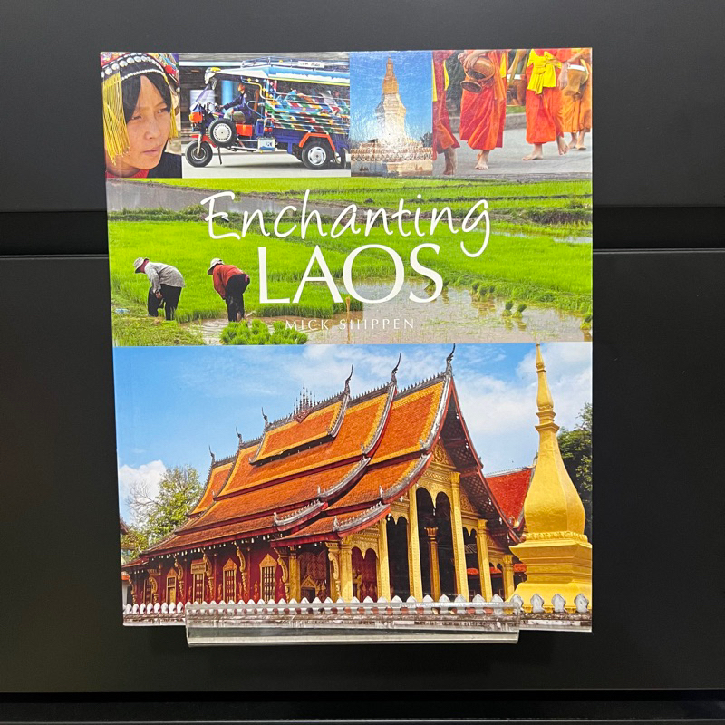 Enchanting Laos - Mick Shippen