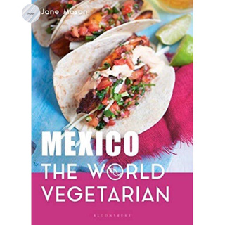 MEXICO : THE WORLD VEGETARIAN