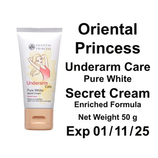 ครีมทารักแร้เนียนนุ่ม Oriental Princess Underarm Care Pure White Secret Cream Enriched Formula 50 g