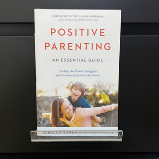 Positive Parenting an Essentail Guide - Rebecca Eanes