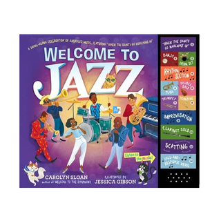 Welcome to Jazz: A Swing-Along Celebration of America’s Music, Featuring “When the Saints Go Marching In” Hardcover