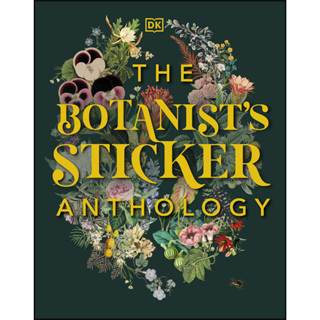 The Botanists Sticker Anthology Hardcover – Illustrated packed with beautiful vintage drawings of ornamental flowers