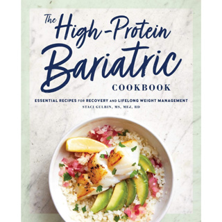 The High-Protein Bariatric Cookbook: Essential Recipes for Recovery and Lifelong Weight Management Paperback