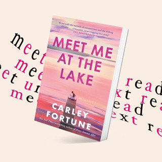 Meet Me at the Lake by Carley Fortune (หนังสือภาษาอังกฤษ)