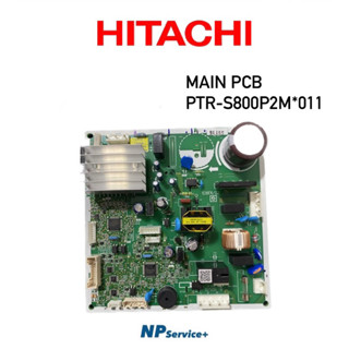 แผงควบคุมตู้เย็นฮิตาชิ|HITACHI|PCB-MAIN|PTR-S800P2M*011|ใช้กับรุ่น| R-S600P2TH | R-M600P2TH