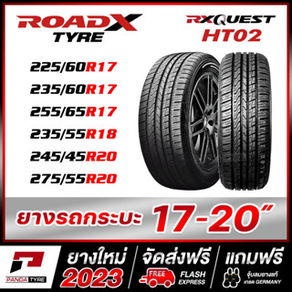 ROADX ยางรถยนต์ขอบ17,20 รุ่น HT02 จัดชุด 4 เส้น (ยางใหม่ผลิตปี 2023)