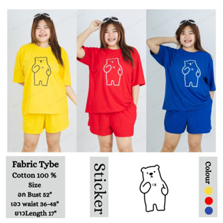 Bear Set Oneset (อก 52”) ชุดเซทเสื้อแขนสั้นกางเกงขาสั้น ผ้าคอตตอน 100% plus size