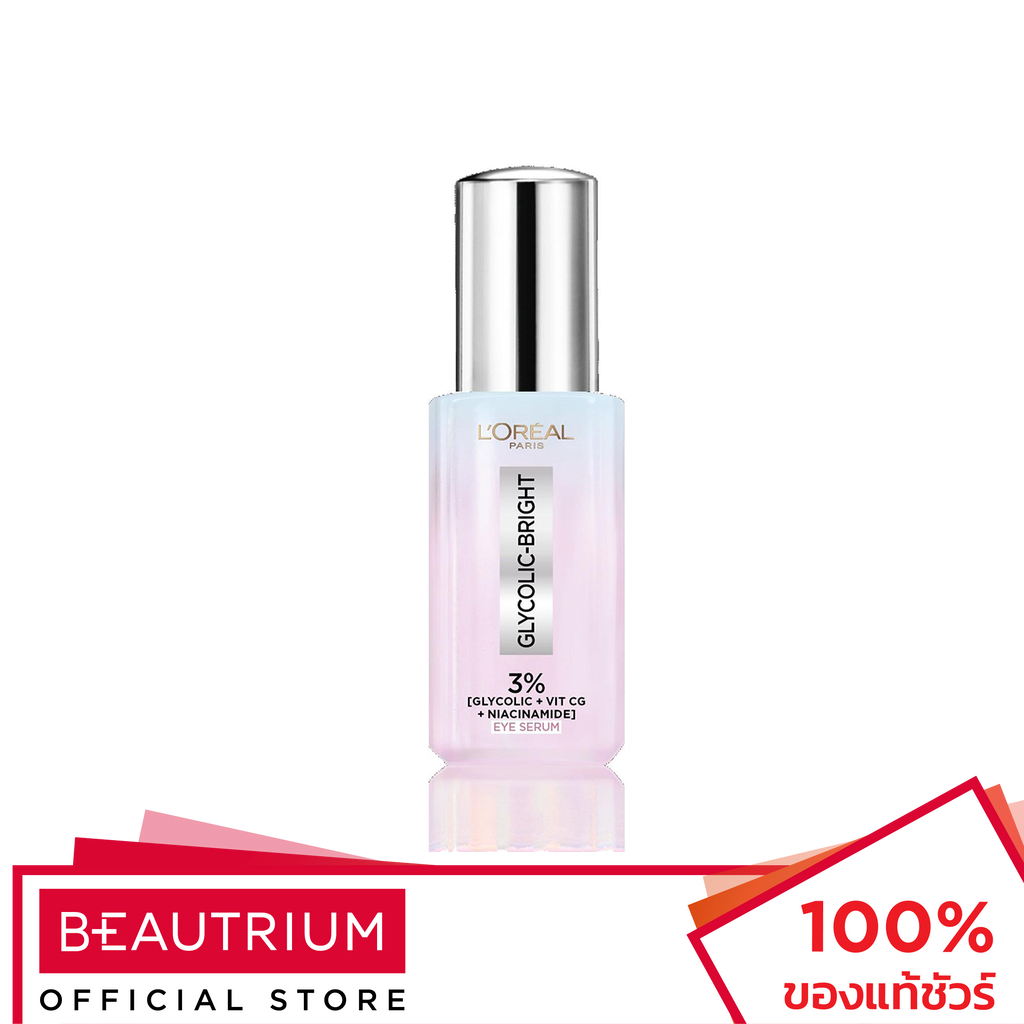 L'ORÉAL PARIS Glycolic-Bright Dark Circle Eye Serum ผลิตภัณฑ์บำรุงผิวรอบดวงตา 20ml