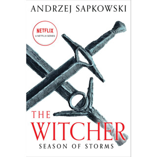 Season of Storms - The Witcher Andrzej Sapkowski (author) A Novel of the Witcher - Now a major Netflix show