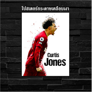 ภาพโปสเตอร์ สำหรับตกแต่งติดผนังพิมพ์บนกระดาษโฟโต้ Liverpool Curtis Jones เคอร์ติส โจนส์