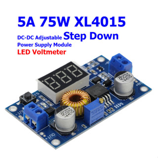 5A 75W XL4015 DC-DC Adjustable Step Down Power Supply Module + LED Voltmeter