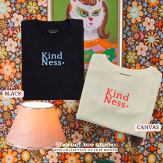 เสื้อยืดลาย kind ness | sherbet.teeshop