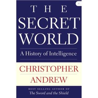 หนังสือ​ THE SECRET WORLD A History Of Intelligence (English /EbookPDF) ภาษาอังกฤษ​