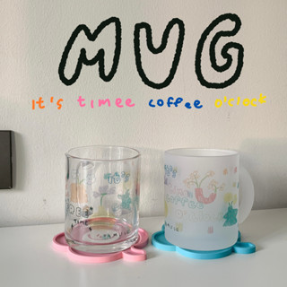 amuse stuff-its time coffee oclock mug แก้วใสและขุ่นสำหรับใส่น้ำ