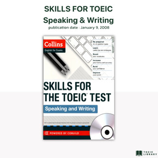 หนังสือข้อสอบโทอิค COLLINS Skills For The TOEIC Test Speaking And Writing