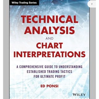 🔥🔥🔥หนังสือ​ Wiley Trading Series TECHNICAL ANALYSIS AND CHART INTERPRETATIONS (English /EbookPDF) ภาษาอังกฤษ​