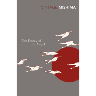 The Decay of the Angel - The Sea of Fertility : A Cycle of Four Novels Yukio Mishima Paperback