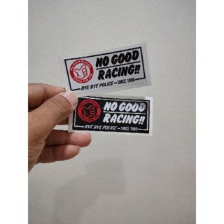 สติ๊กเกอร์ no good racing 8*3.5 cm