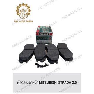 ผ้าดิสเบรคหน้า MITSUBISHI STRADA 2.5