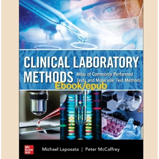 Clinical Laboratory Methods: Atlas OF Commonly Performed Tests And Molecular Test Methods (English/EbookEPUB) ภาษาอังกฤษ