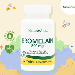 NaturesPlus Bromelain 500mg – 60 Tablets 🍀ช่วยย่อยอาหารจำพวกเนื้อสัตว์หรือโปรตีน ลดอาการอักเสบตามข้อต่อกระดูก🍀