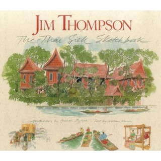 Jim Thompson: The Thai Silk Sketchbook