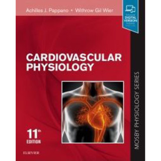 [หนังสือ] Mosby Cardiovascular Physiology ตำรา สรีรวิทยา กายวิภาคศาสตร์ anatomy หัวใจ หทัยวิทยา cardiology medicine