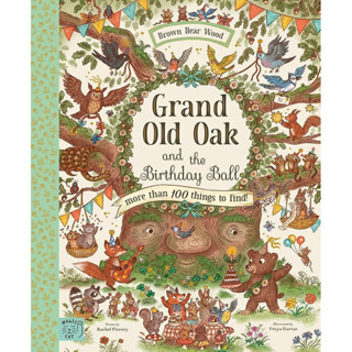 [หนังสือ] Grand Old Oak and the Birthday Ball ภาษาอังกฤษ if you go down the woods today slow down the little book of joy