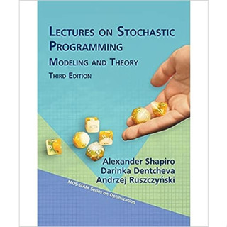 Lectures On Stochastic Programming: Modeling and Theory (Hardcover) ISBN:9781611976588