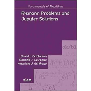 Riemann Problems and Jupyter Solutions (Paperback) ISBN:9781611976205