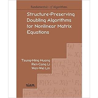 Structure-Preserving Doubling Algorithms for Nonlinear Matrix Equations (Paperback) ISBN:9781611975352