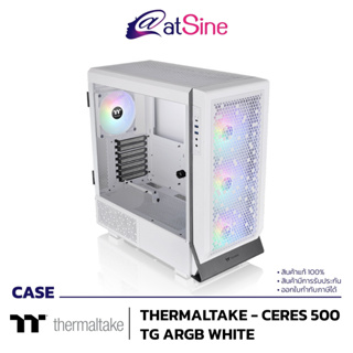 [ดีลดีที่สุด 9.9] เคสคอมพิวเตอร์ CASE THERMALTAKE - CERES 500 TG ARGB SNOW