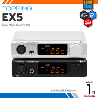 Topping EX5 DAC/AMP ตั้งโต๊ะรองรับ MQA, Dual Hi-Res ประกัน 1 ปี ศูนย์ HOLYSAI ประเทศไทย