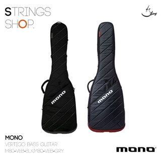 กระเป๋า/เคส เบส Mono Vertigo Bass Guitar Case (M80-VEB-BLK,M80-VEB-GRY)