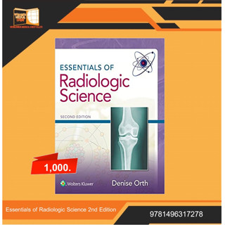 Essentials of Radiologic Science 2nd Edition