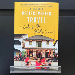 Rediscovering Travel - Seth Kugel