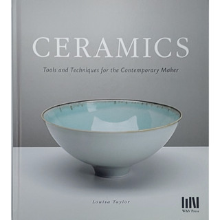 หนังสือ สอนทำเครื่องปั้นดินเผา ร่วมสมัย ภาษาอังกฤษ CERAMICS 288Page