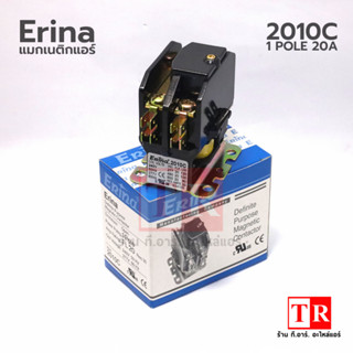 ERINA แมกเนติก คอนแทรคเตอร์ แอร์ รุ่น 2010C 1POLE 20A อะไหล่แอร์