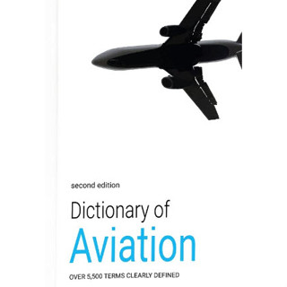 Dictionary of Aviation : Over 5,500 terms clearly defined